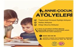 Anne ve çocuklara güç veren atölyeler başlıyor