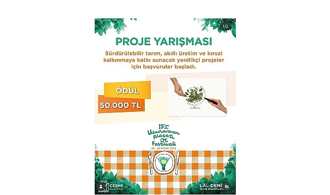 15. Uluslararası Alaçatı Ot Festivali Sürdürülebilir Tarım Proje Yarışması’nda ön değerlendirme tamamlandı